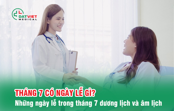 tháng 7 tới có những ngày lễ gì