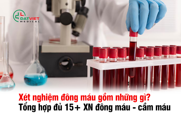 15 chỉ số xét nghiệm đông máu