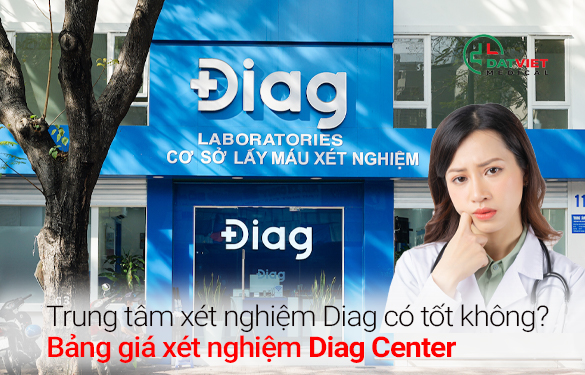 tìm hiểu bảng giá xét nghiệm diag