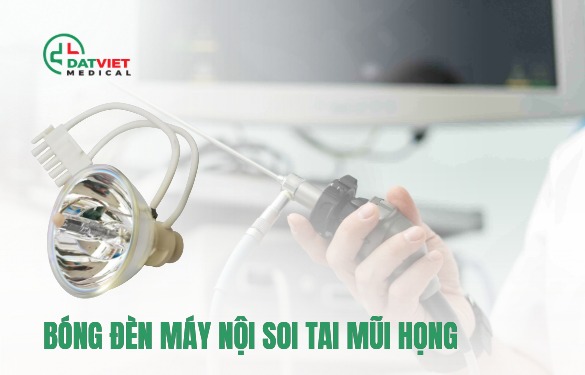bóng đèn máy nội soi tai mũi họng