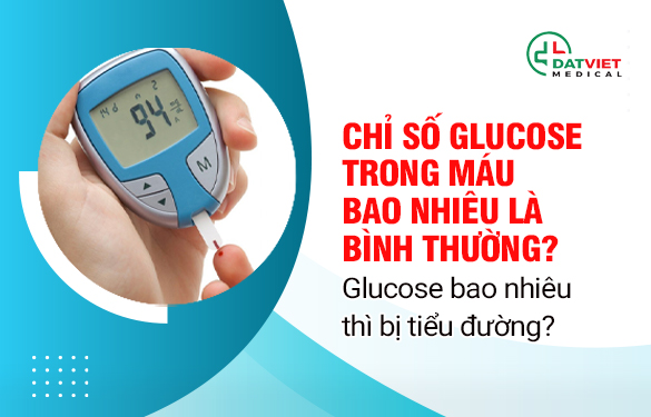 chỉ số glucose chuẩn trong máu là bao nhiêu