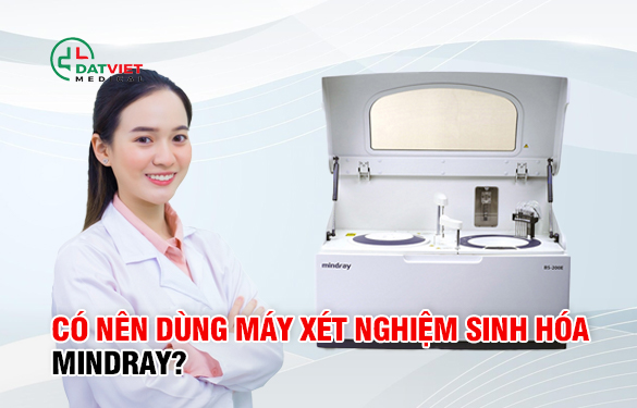 có nên dùng máy xét nghiệm hãng mindray?