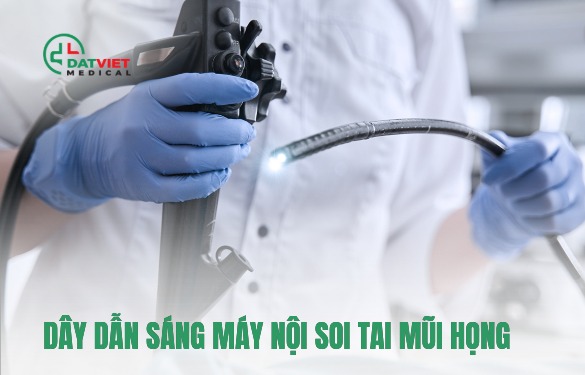 dây dẫn sáng máy nội soi tai mũi họng