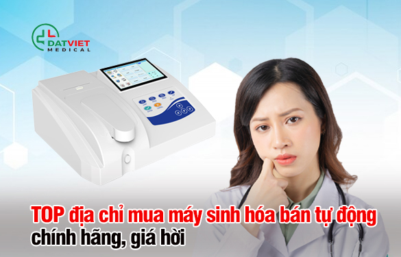 địa chỉ mua máy sinh hóa bán tự động uy tín