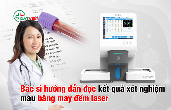 đọc kết quả xét nghiệm máu bằng máy đếm laser