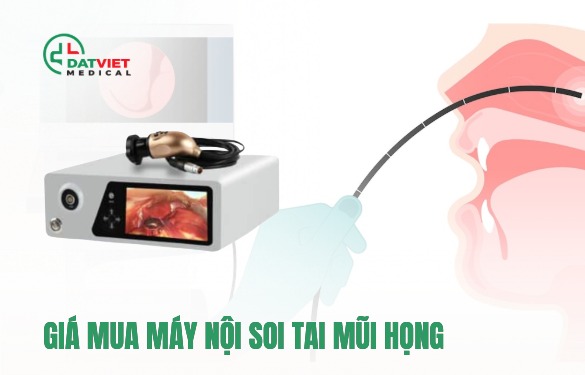 giá mua máy nội soi tai mũi họng