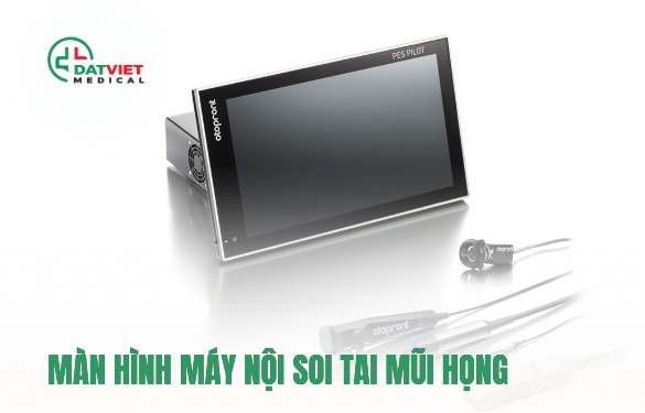 màn hình máy nội soi tai mũi họng