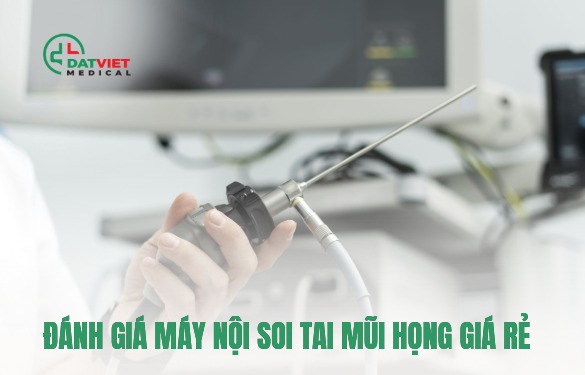 máy nội soi tai mũi  họng giá rẻ