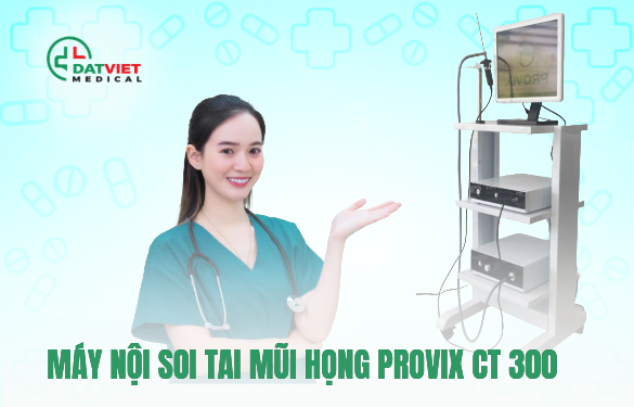 máy nội soi tai mũi họng provix ct 300 có tốt