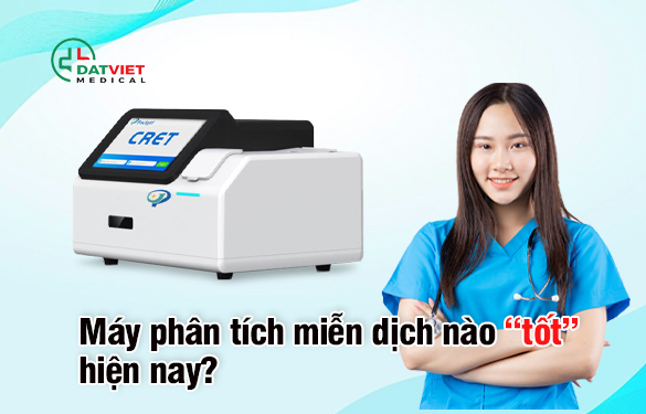 máy phân tích miễn dịch chuẩn hãng  nào tốt