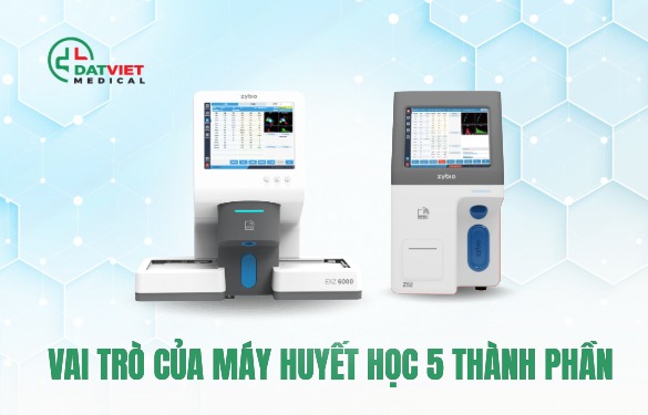 máy huyết học 5 thành phần nào tốt