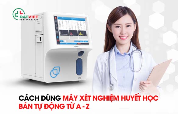 máy xét nghiệm huyết học bán tự động nào tốt
