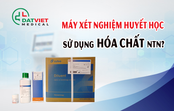 may-xet-nghiem-huyet-hoc-dung-hoa-ch%C3%A2t-gi.jpg