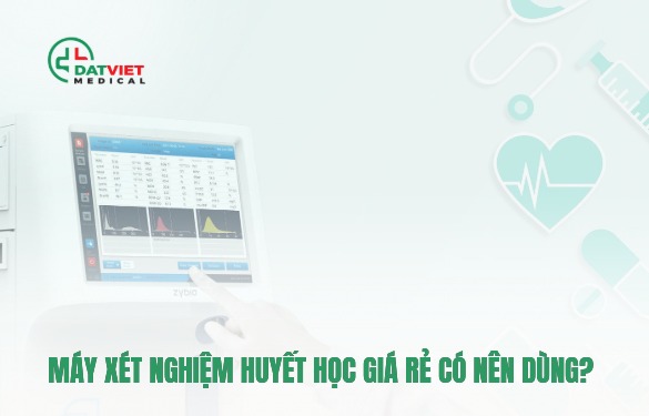 máy xét nghiệm  huyết học nào tốt