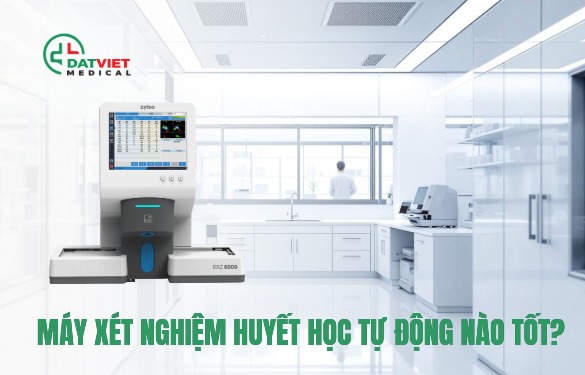 máy xét nghiệm huyết học nào tốt