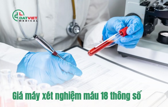 máy xét nghiệm máu 18 thông số nào tốt