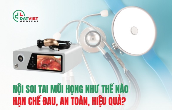 máy nội soi tai mũi họng như thế nào?
