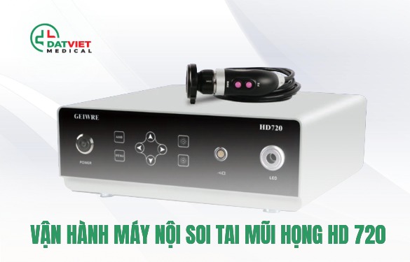 tìm hiểu quy trình vận hành máy nội soi tai mũi họng